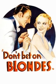 Don't Bet On Blondes streaming sur filmcomplet
