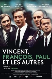 Film Vincent, François, Paul... et les autres streaming VF complet