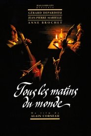 Film Tous les matins du monde streaming VF complet