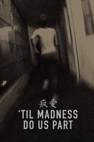 Imagen de 'Til Madness Do Us Part