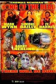 Film Bong of the Dead streaming VF complet