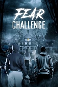 Film Fear Challenge streaming VF complet