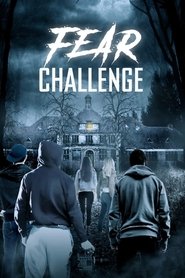 Film Fear Challenge streaming VF complet