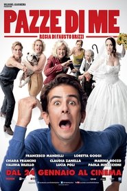 Film Pazze di me streaming VF complet