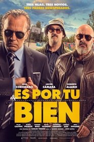 Film Es por tu bien streaming VF complet