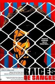 Film Raíces de Sangre streaming VF complet
