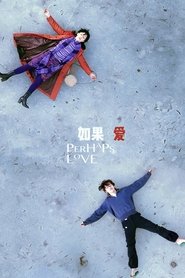 Film Perhaps Love streaming VF complet