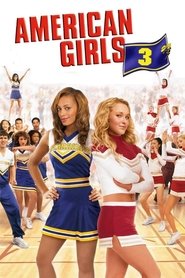 Film American Girls 3 streaming VF complet