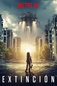 Ver Extinction Extincion 2018 Online Cuevana 3 Peliculas Online