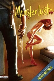 Film Murderlust streaming VF complet