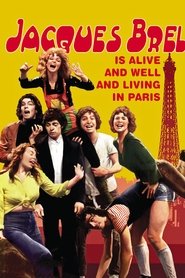 Film Jacques Brel Is Alive and Well and Living in Paris streaming VF complet