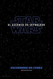 Star Wars: Episodio IX - El Ascenso de Skywalker 2019