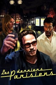 Film Les Derniers Parisiens streaming VF complet