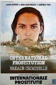 Film International Prostitution: Brigade criminelle streaming VF complet