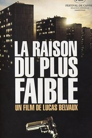 Film La raison du plus faible streaming VF complet