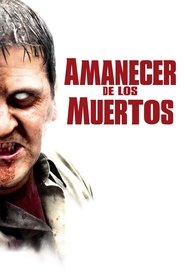 Amanecer de los muertos 2004