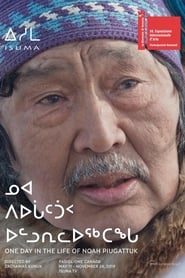 One Day in the Life of Noah Piugattuk streaming sur filmcomplet