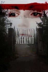 Film L'ultimo weekend streaming VF complet