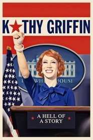 Kathy Griffin: A Hell of a Story 2019