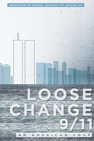 Film Loose Change 9/11: An American Coup streaming VF complet