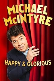 Imagen de Michael McIntyre: Happy & Glorious