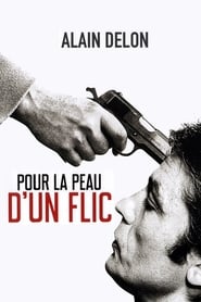 Film Pour la peau d'un flic streaming VF complet