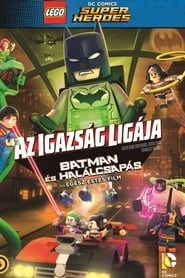 Lego: Az igazság ligája - Batman és Halálcsapás 2016