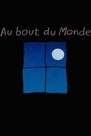Au bout du monde