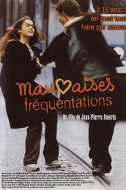 Film Mauvaises fréquentations streaming VF complet