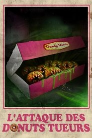 L'Attaque des donuts tueurs streaming sur filmcomplet