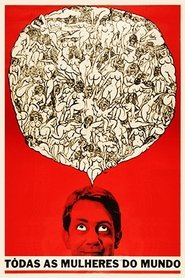 Todas as Mulheres do Mundo streaming sur filmcomplet