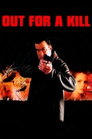 Out for a Kill 2003
