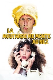 Film La moutarde me monte au nez streaming VF complet