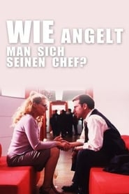 Film Wie angelt man sich seinen Chef? streaming VF complet