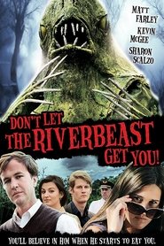 Film Don't Let the Riverbeast Get You! streaming VF complet