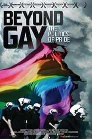 Beyond Gay: The Politics of Pride