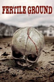 Film Fertile Ground streaming VF complet