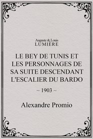 Film Le Bey de Tunis et les personnages de sa suite descendant l'escalier du Bardo streaming VF complet