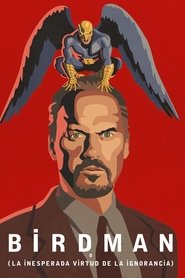 Imagen de Birdman o (la inesperada virtud de la ignorancia)