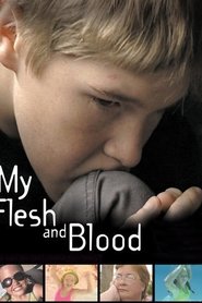 My Flesh and Blood