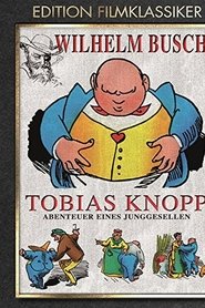 Imagen de Tobias Knopp, Adventure of a Bachelor