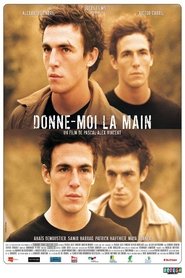 Donne-moi la main streaming sur filmcomplet