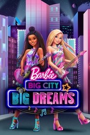Ver Barbie Grandes Suenos En La Gran Ciudad 2021 Online Cuevana 3 Peliculas Online