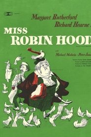 Film Miss Robin Hood streaming VF complet