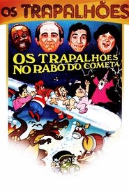 Film Os Trapalhões no Rabo do Cometa streaming VF complet
