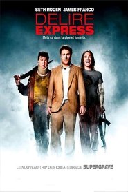 Film Délire Express streaming VF complet