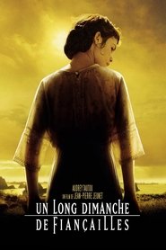 Film Un long dimanche de fiançailles streaming VF complet