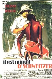 Film Il est minuit, docteur Schweitzer streaming VF complet