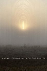 Imagen de Andrey Tarkovsky. A Cinema Prayer