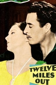Twelve Miles Out streaming sur filmcomplet
